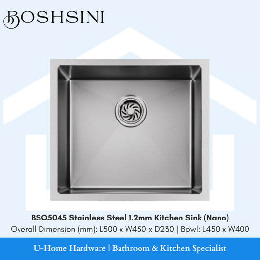 BOSHSINI BSQ5045 Stainless Steel Kitchen Sink (Nano)