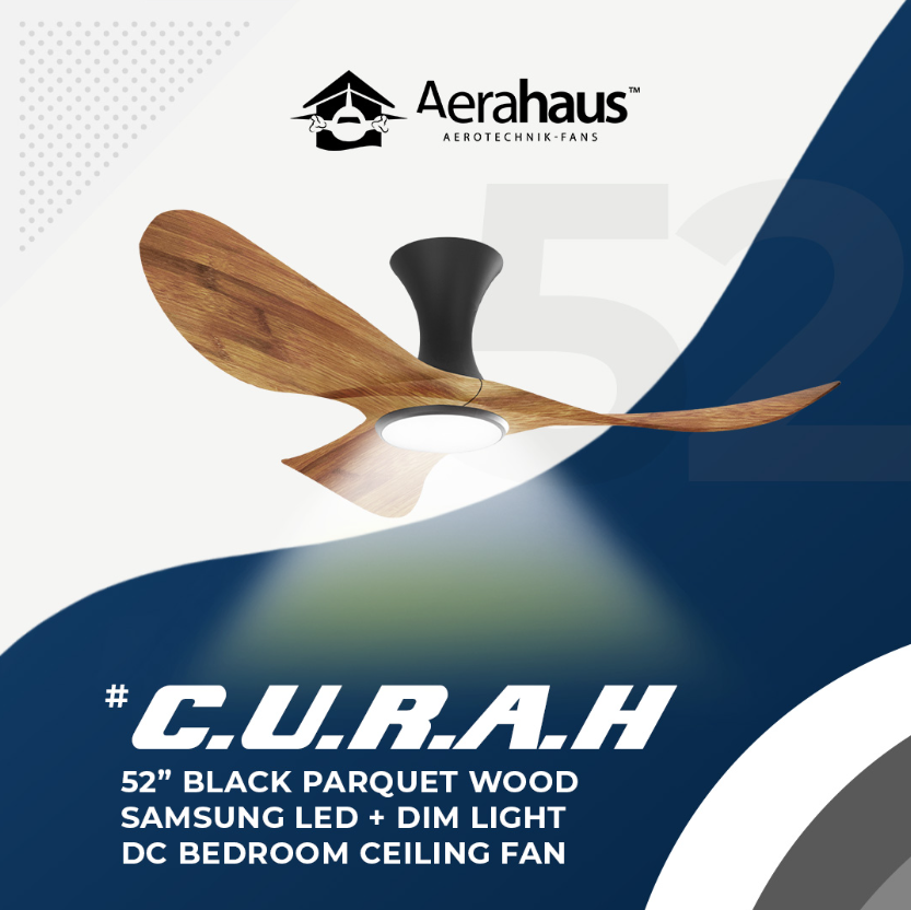 CURAH 52″ DC CEILING FAN + SAMSUNG 20W LED DIM TRI WAY MEMORY FUNCTION (SMART)
Black Parquet Wood advertisement poster